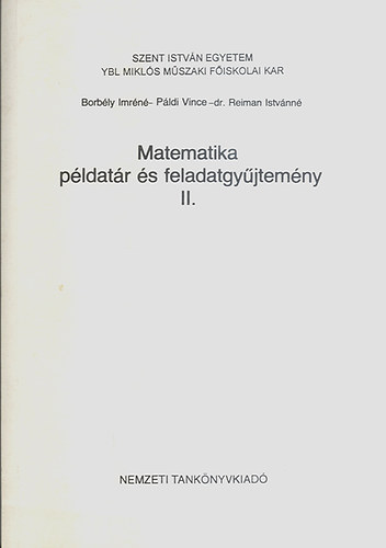 P�ldi Vince,Borb�ly Imr�n�,Dr.Reiman Istv�nn� - Matematika p�ldat�r �s feladatgy�jtem�ny 2.