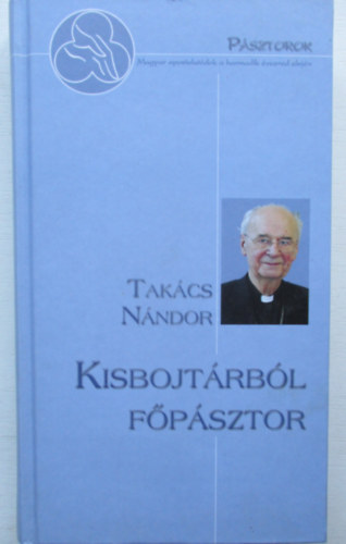Takcs Nndor - Kisbojtrbl fpsztor