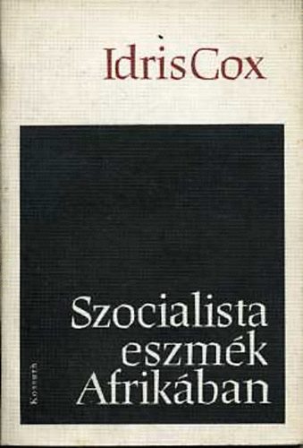 Irdis Cox - Szocialista eszm�k afrik�ban