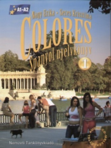 Nagy Erika; Seres Krisztina - Colores 1. Spanyol nyelvknyv CD-vel