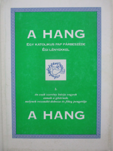Dombi Ferenc - A hang (egy katolikus pap prbeszde gi lnyekkel) 2.