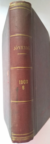 Jvend irodalmi s politikai ujsg Els vfolyam 1903 szeptember 20. 32-36. szm