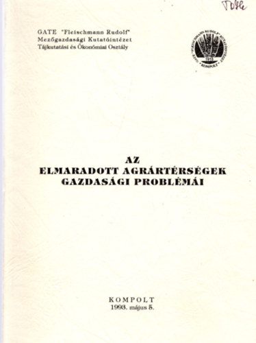 Az elmaradott agrártértségek gazdasági problémái