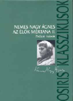 Nemes Nagy Ágnes - Az élők mértana I-II. - Prózai írások