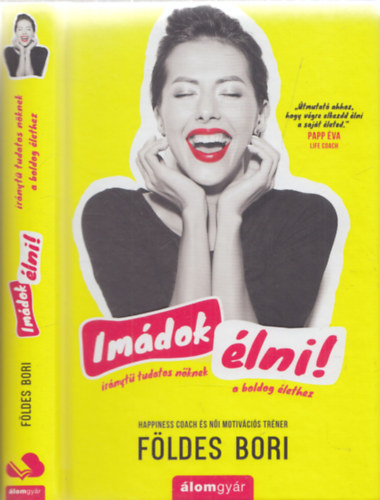 Földes Bori - Imádok élni!