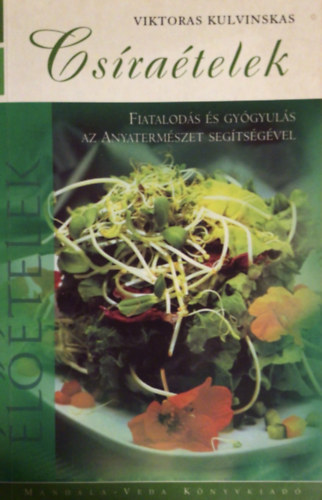 Viktoras Kulvinskas - Csíraételek