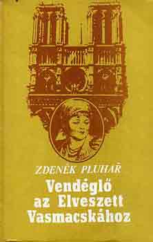 Zdenek Pluhar - Vendgl az Elveszett Vasmacskhoz