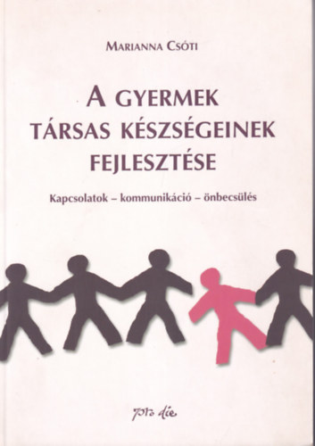 Cs�ti Marianna - A gyermek t�rsas k�szs�geinek fejleszt�se