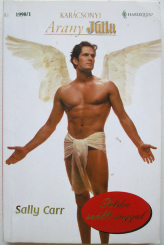 Sally Carr - F�ldre sz�llt angyal (Kar�csonyi Arany J�LIA)