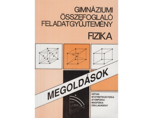 Kert�sz B�la  (szerk.) - Gimn�ziumi �sszefoglal� feladatgy�jtem�ny - Fizika Megold�sok (Elektromoss�g, m�gnesess�g)