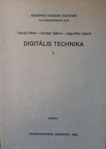 Gruber G�bor Theisz P�ter - Digit�lis technika I.