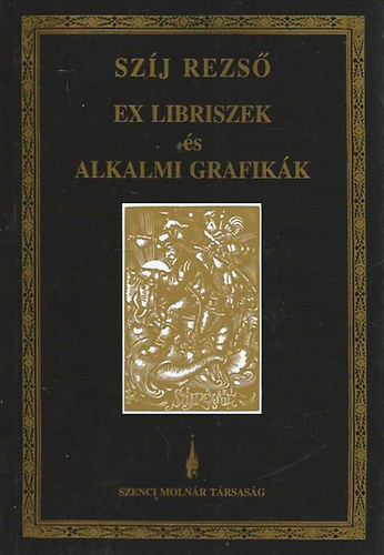 Szj Rezs - Ex libriszek s alkalmi grafikk