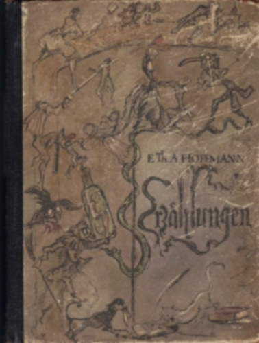 E.Th.A.Hoffmann - Erzahlungen mit zweiundneunzig Zeichnungen von Eva Schwimmer  (Abdeckung etwas abgenutzt)