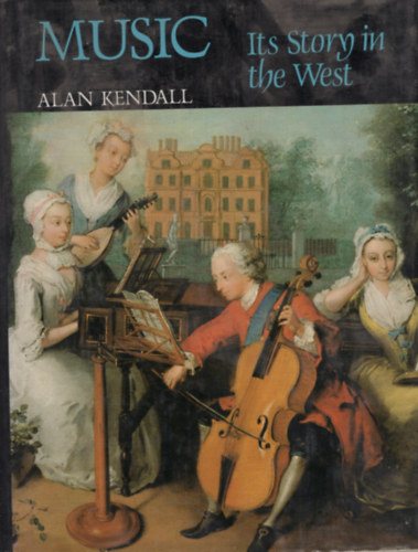 Alan Kendall - Music - Its story in the West