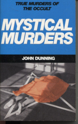 John Dunning - Mystical Murders
