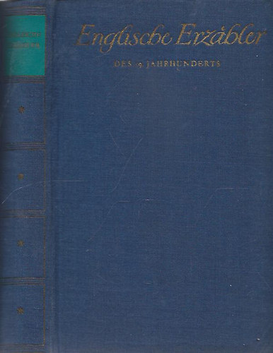 Walter Scott; Charles Dickens; Charles Reade; Thomas Hardy; Oscar Wilde; H. G. Wells; und Andere; Robert Louis Stevenson; William Makepeace Thackeray - Englische Erz�hler des 19. Jahrhunderts