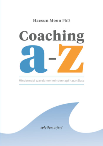 Haesun Moon PhD - Coaching A-Z
