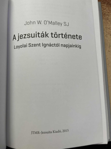 W. John O'malley - A jezsuit�k t�rt�nete