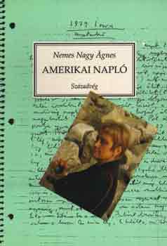 Nemes Nagy Ágnes - Amerikai napló