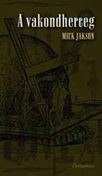 Mick Jackson - A vakondherceg
