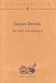 Jacques Derrida - Az id� adom�nya