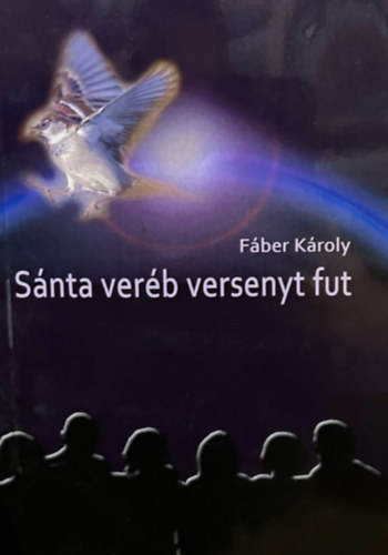 F�ber K�roly - S�nta ver�b versenyt fut