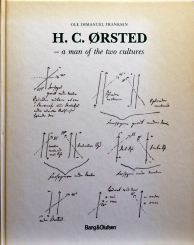 Ole Immanuel Franksen - H.C. Orsted: A Man of the Two Cultures