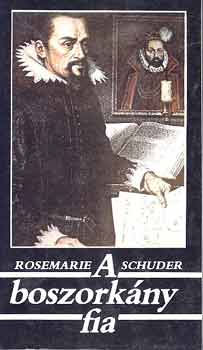 Rosemarie Schuder - A boszorkny fia