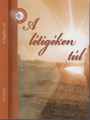 A l�tig�ken t�l (Versek �s pr�zai �r�sok)- N. Szil�gyi N�ra �ltal dedik�lt