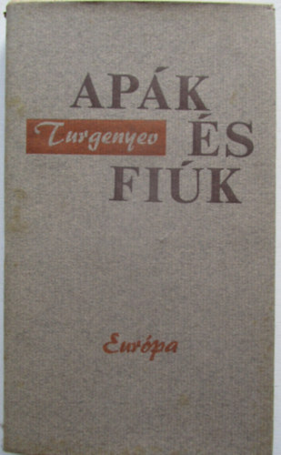 Turgenyev - Ap�k �s fi�k