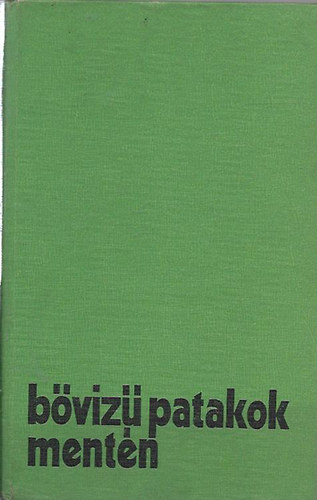 Beke-Farkas-Fodor-Kovács - Bővízű patakok mentén