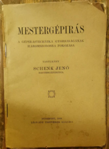 Schenk Jen� - Mesterg�p�r�s a g�p�r�stechnika gyorsas�g�nak h�romszorosra fokoz�sa