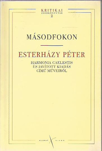 K�lm�n; Thomka; Bacs� B�la - M�sodfokon: Esterh�zy P�ter