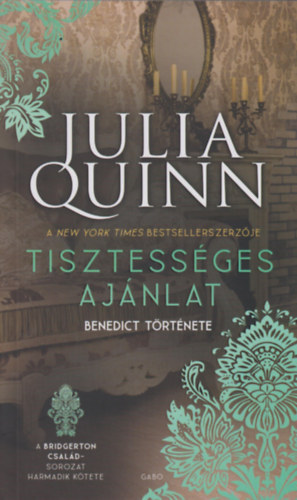 Julia Quinn - Tisztessges ajnlat