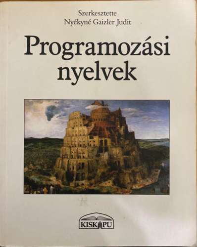 Nykyn Gaizler Judit  (szerk.) - Programozsi nyelvek