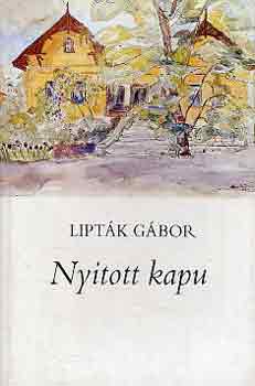 Liptk Gbor - Nyitott kapu