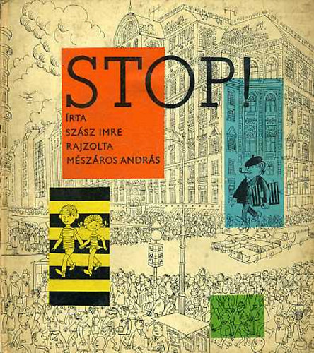 M�sz�ros Andr�s; Sz�sz Imre - Stop!