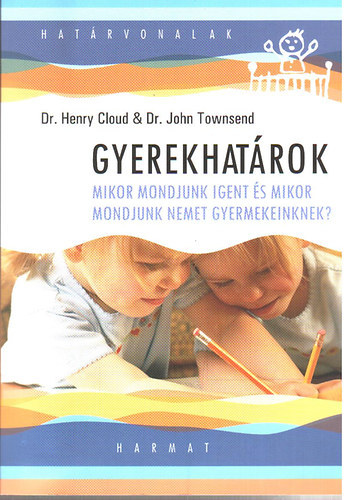 Dr. John Townsend Dr. Henry Cloud - Gyerekhatrok