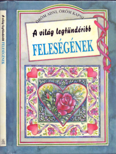 Helen Exley  (szerk.) - A vilg legtndribb felesgnek