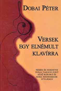 Dobai P�ter - Versek egy eln�mult klav�rra