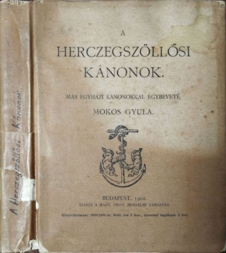 Mokos Gyula - A Herczegszllsi Knonok - Ms egyhzi knonokkal egybevetve