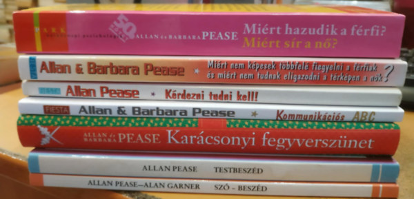 Alan Garner Allan s Barbara Pease - 7 db Htkzni pszicholgia: Karcsonyi fegyversznet; Testbeszd; Sz - beszd; Kommunikcis ABC mesterfokon; Mirt nem kpesek tbbfel figyelni a frfiak, s mirt nem tudnak eligazodni a trkpen a nk?; Krdezni tudni kell!