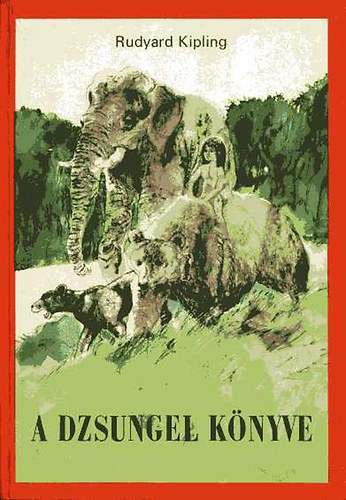 Rudyard Kipling - A dzsungel k�nyve