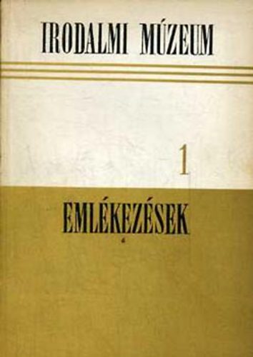 Emlkezsek (Irodalmi Mzeum I.)