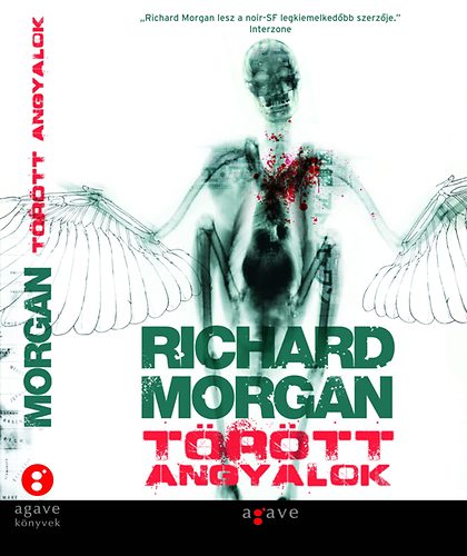 Richard Morgan - Trtt angyalok