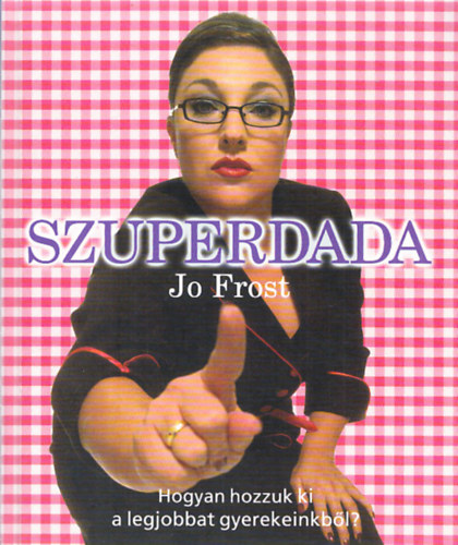 Jo Frost - Szuperdada