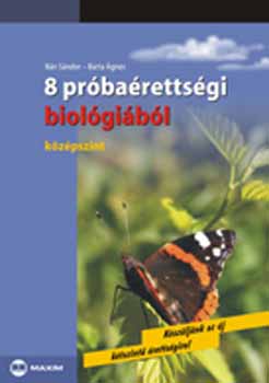 B�n S�ndor; Barta �gnes - 8 pr�ba�retts�gi biol�gi�b�l - K�z�pszint