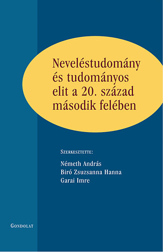 Nevel�studom�ny �s tudom�nyos elit a 20. sz�zad m�sodik fel�ben