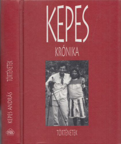 Kepes Andr�s - Kepes Kr�nika - T�rt�netek (Dedik�lt)
