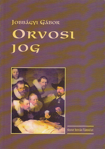 Jobb�gyi G�bor - Orvosi jog